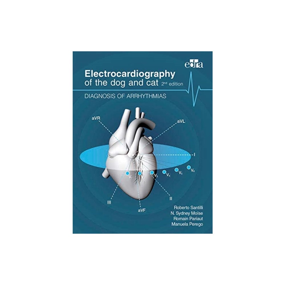 Edra Spa Electrocardiography of the dog and cat. Diagnosis of arrhythmias. II Edition (häftad, eng)