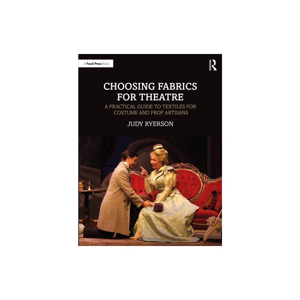 Taylor & francis ltd Choosing Fabrics for Theatre (häftad, eng)