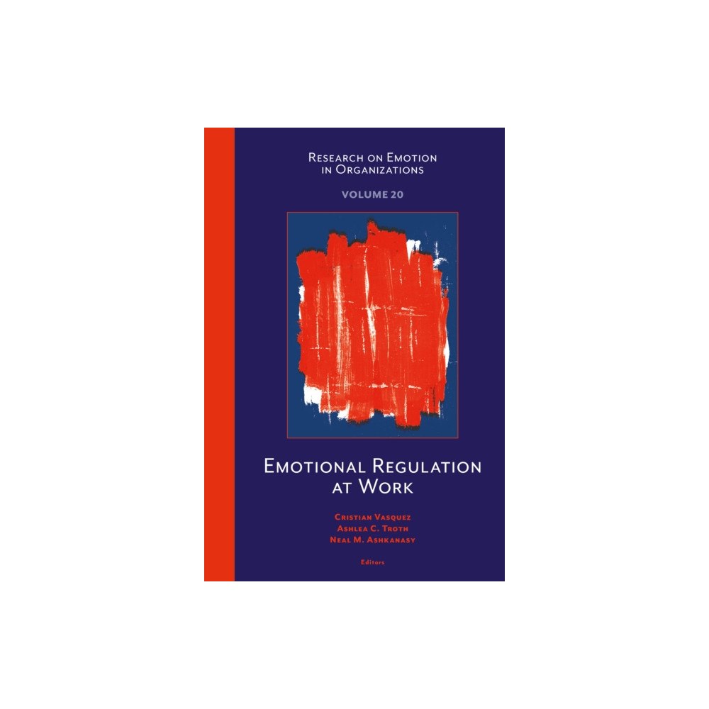 Emerald Publishing Limited Emotional Regulation at Work (inbunden, eng)