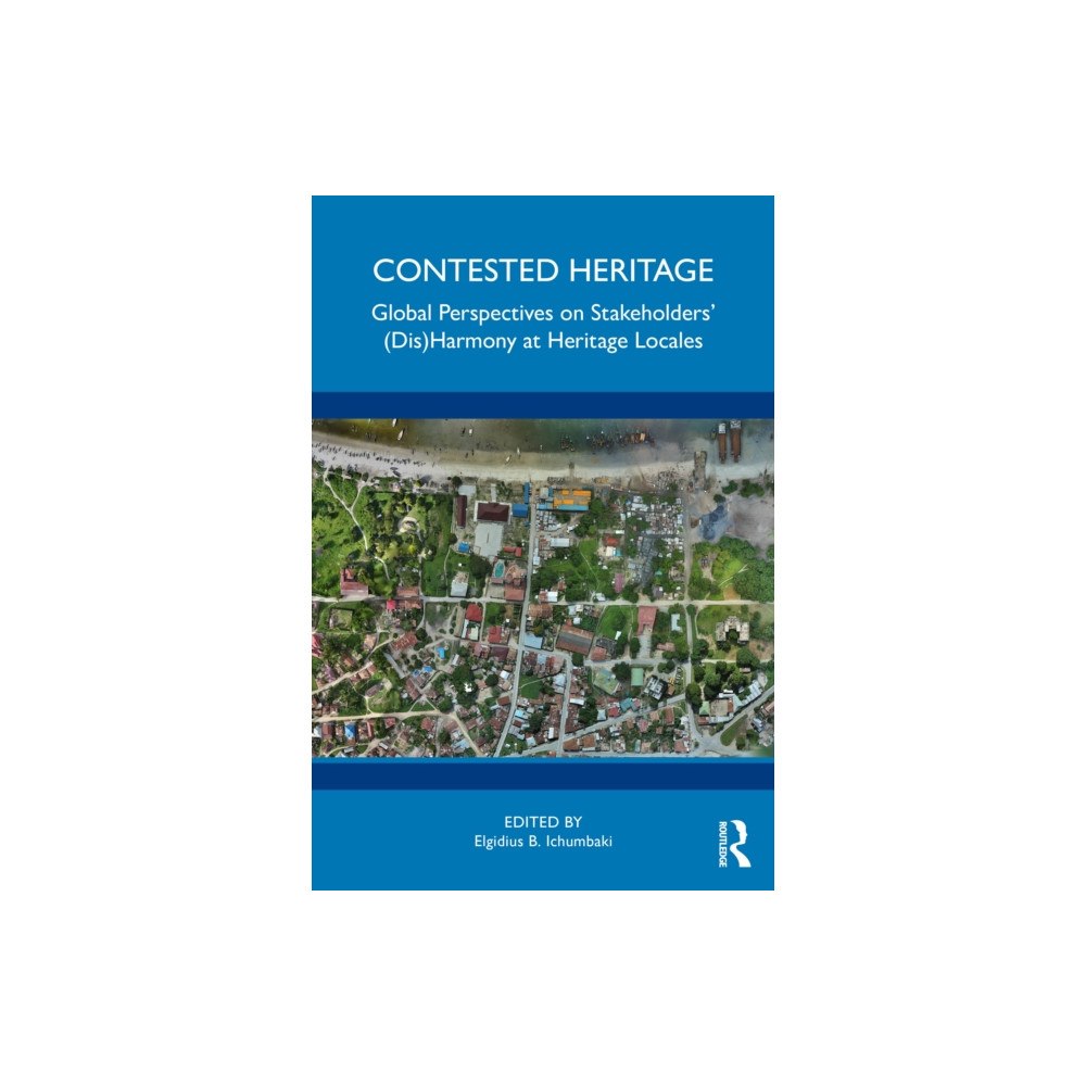 Taylor & francis ltd Contested Heritage (häftad, eng)