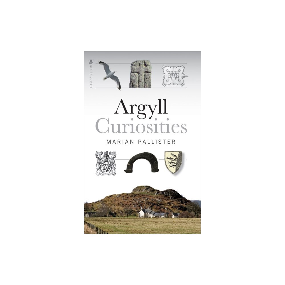 Birlinn General Argyll Curiosities (häftad, eng)