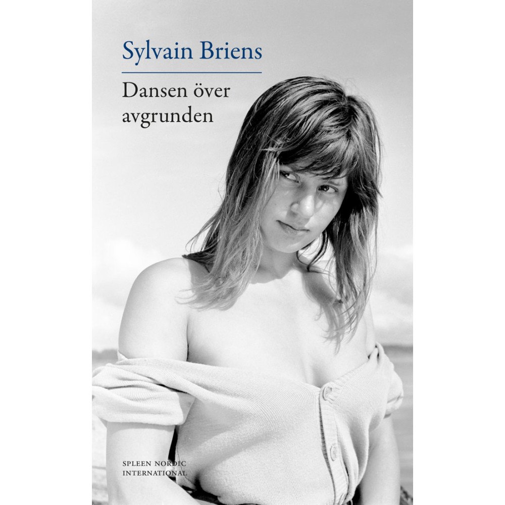 Sylvain Briens Dansen över avgrunden : tystnaden i nordisk teater och film (bok, danskt band)
