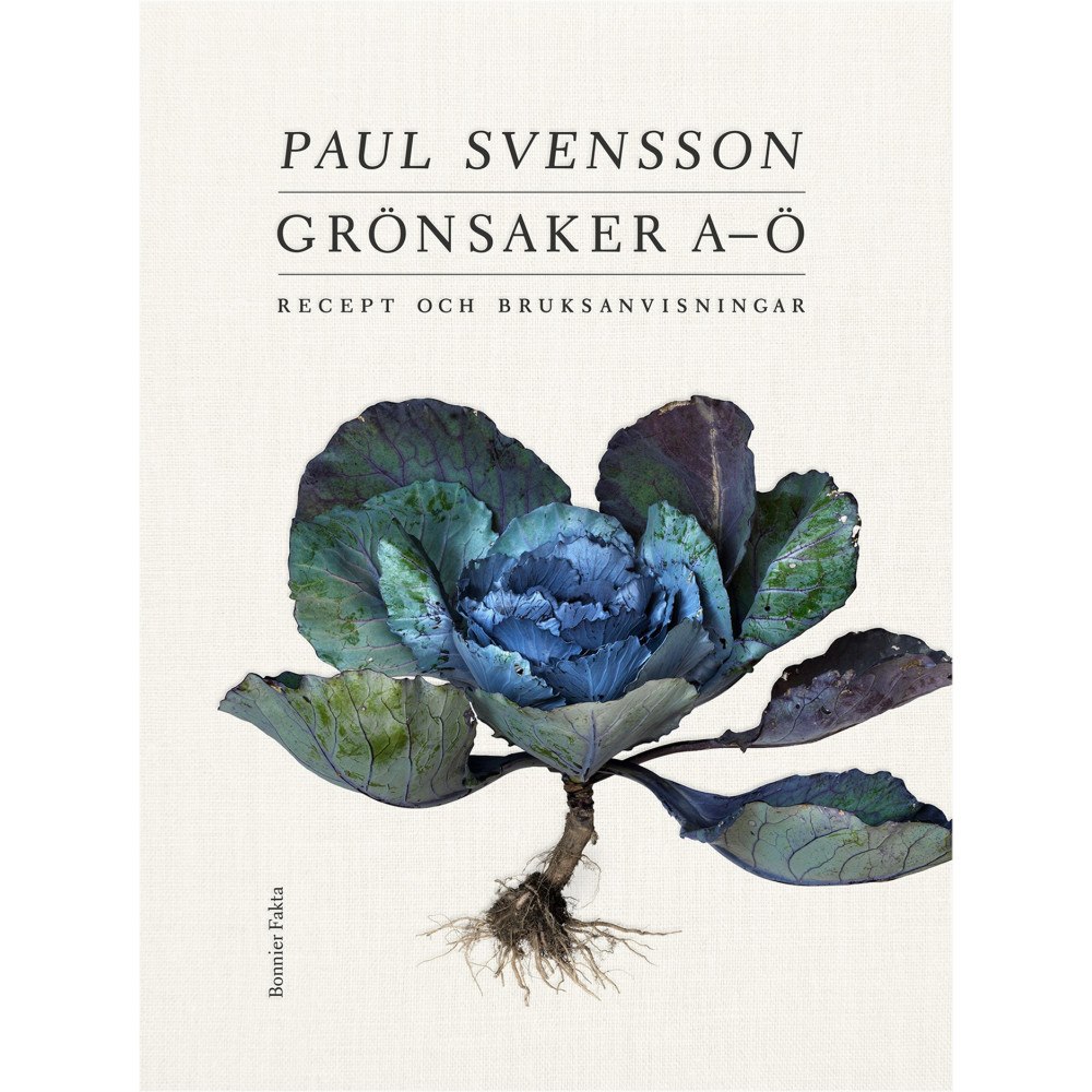 Paul Svensson Grönsaker A-Ö : recept och bruksanvisning (inbunden) (Skadad)