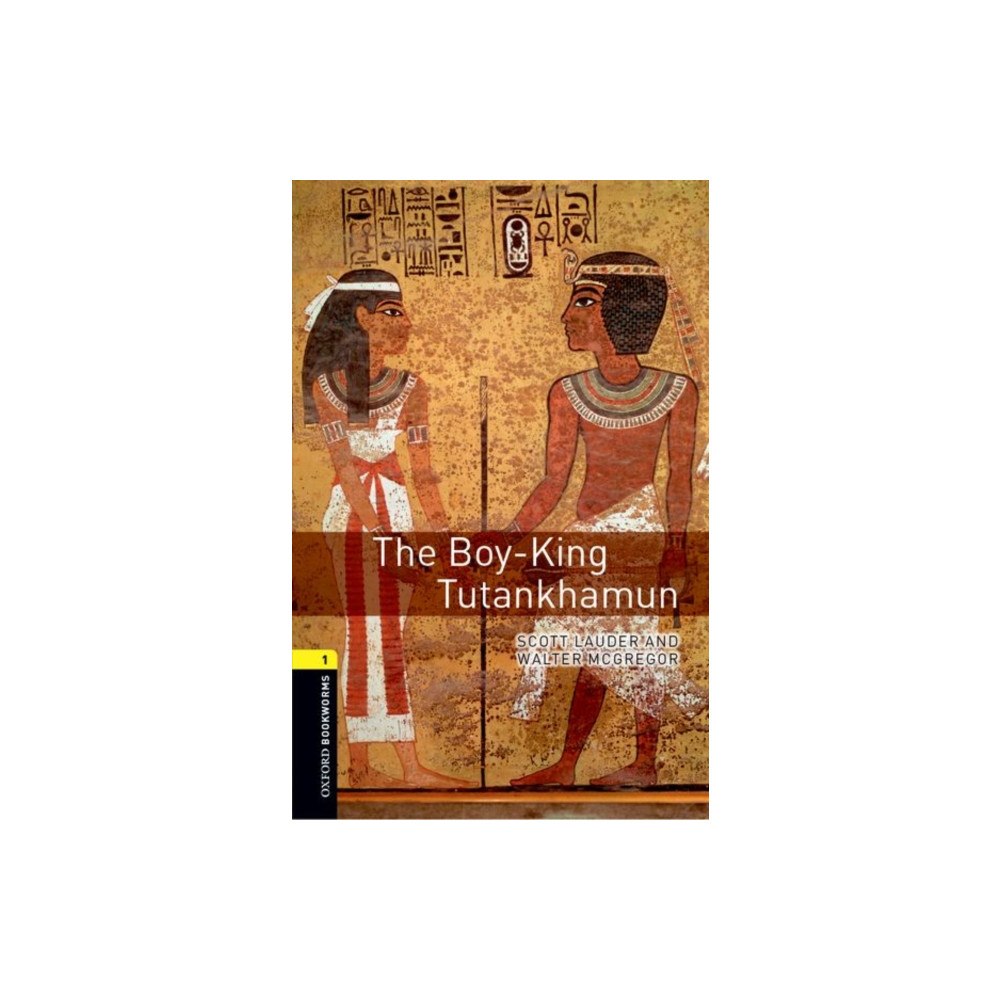 Oxford University Press Oxford Bookworms Library: Level 1:: The Boy-King Tutankhamun (häftad, eng)