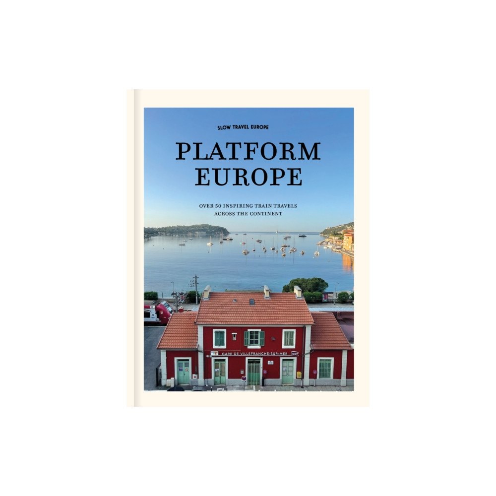 Mo Media, Netherlands Slow Travel Europe: Platform Europe (inbunden, eng)