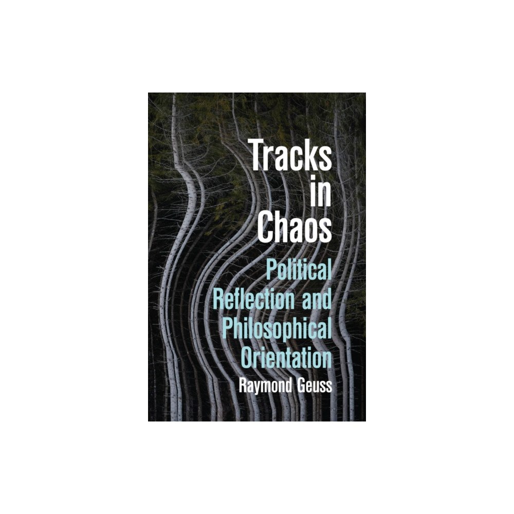 Polity Press Tracks in Chaos (häftad, eng)