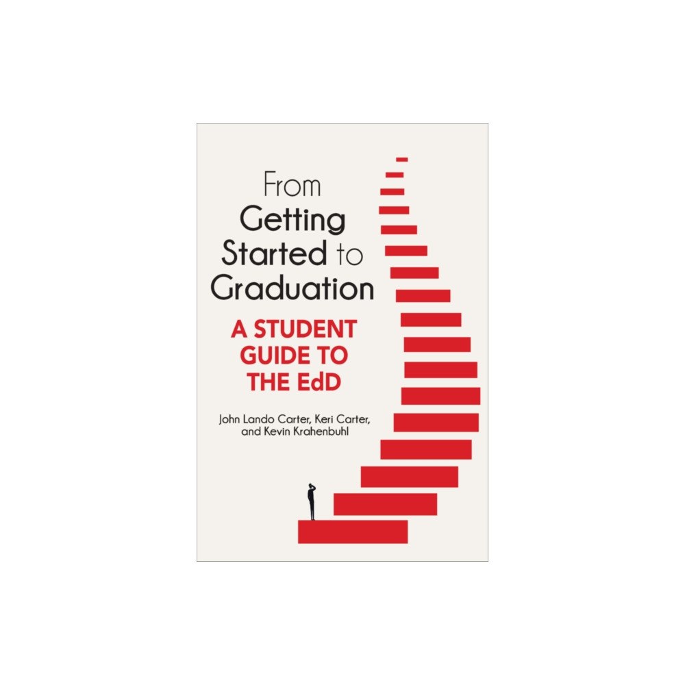 Myers Education Press From Getting Started to Graduation (häftad, eng)