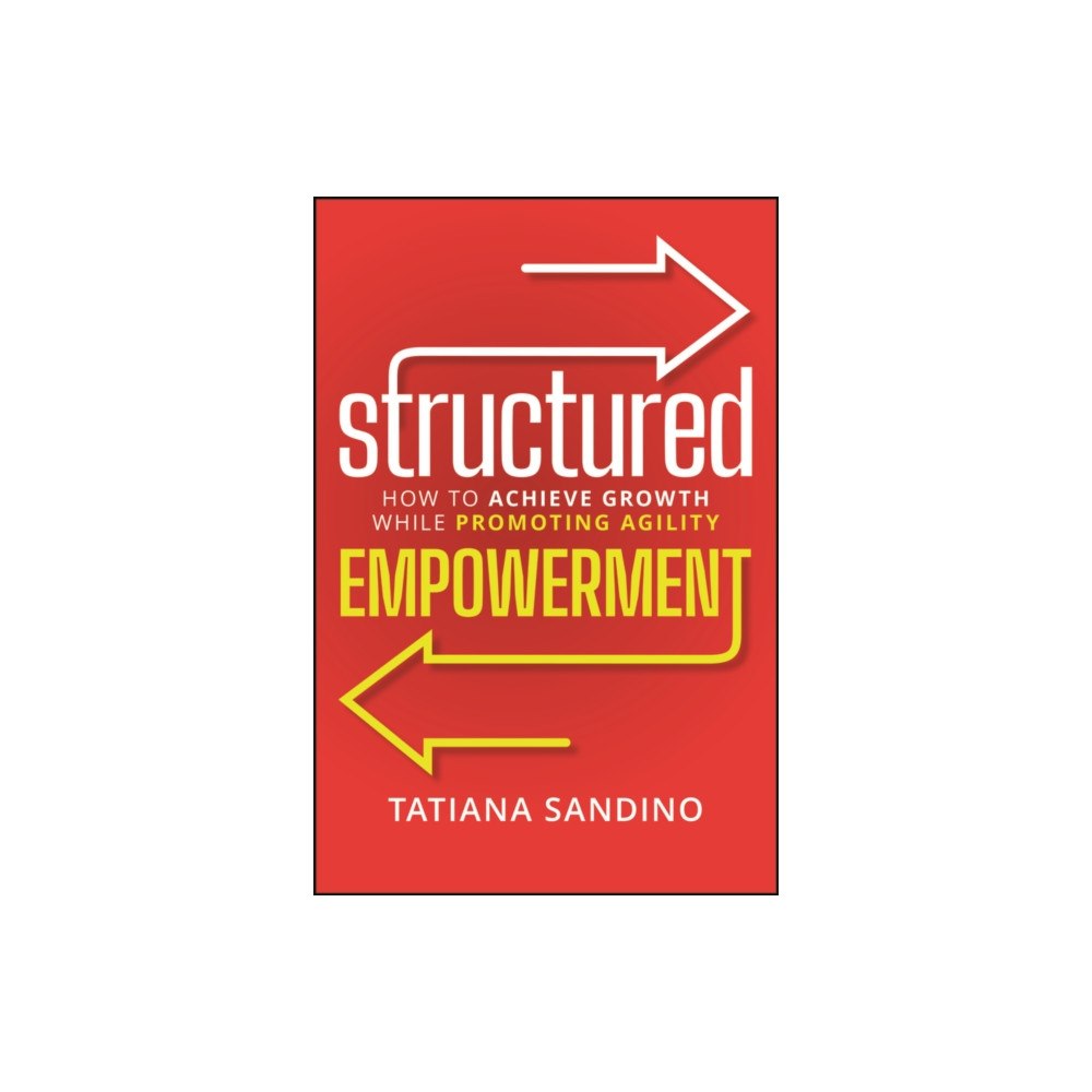 John Wiley & Sons Inc Structured Empowerment (inbunden, eng)