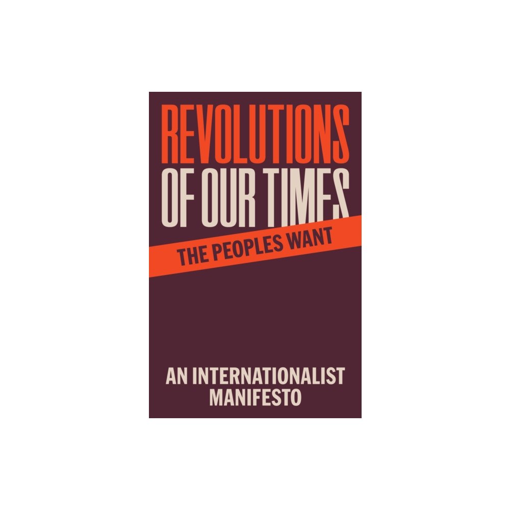 Haymarket Books Revolutions of Our Times (häftad, eng)