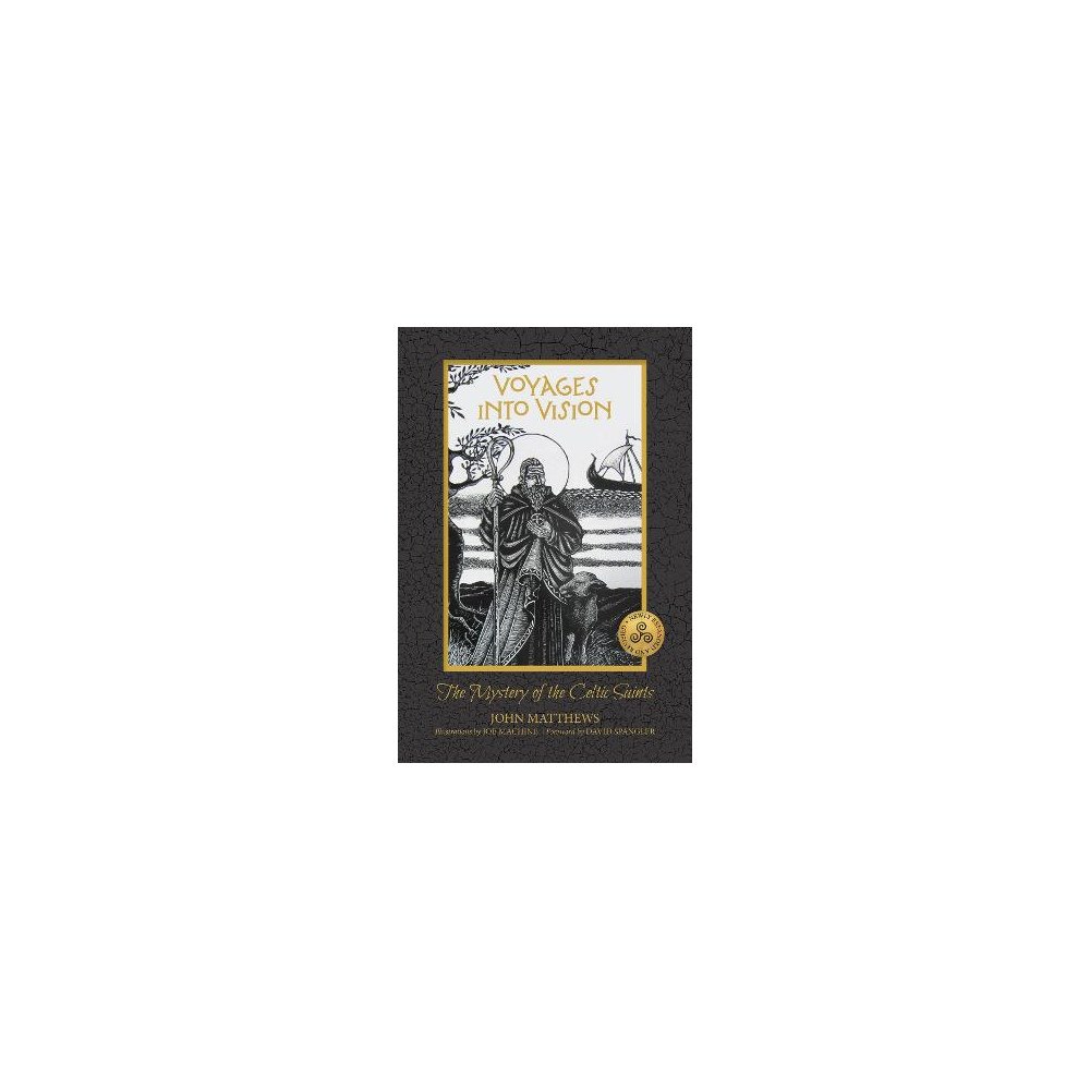 John Matthews Voyages with the Celtic Saints: Stories and Wisdom for Travelers in Search of Truth (inbunden, eng)