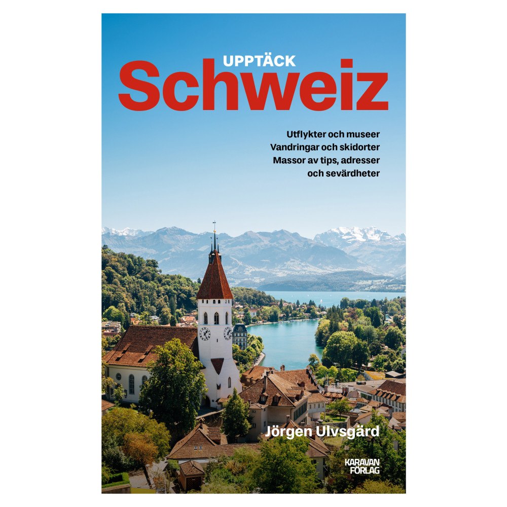 Jörgen Ulvsgärd Upptäck Schweiz (bok, danskt band)