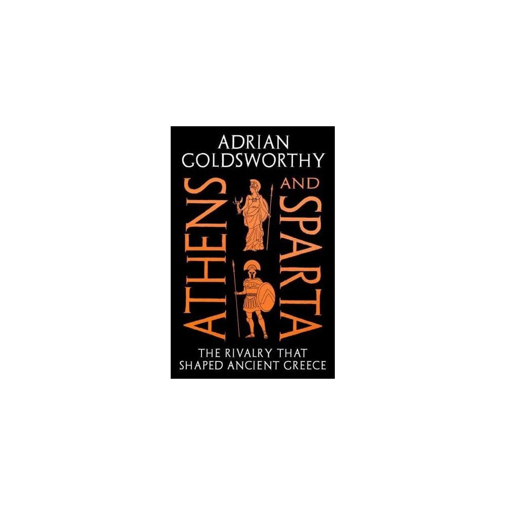 Adrian Goldsworthy Athens and Sparta (inbunden, eng)