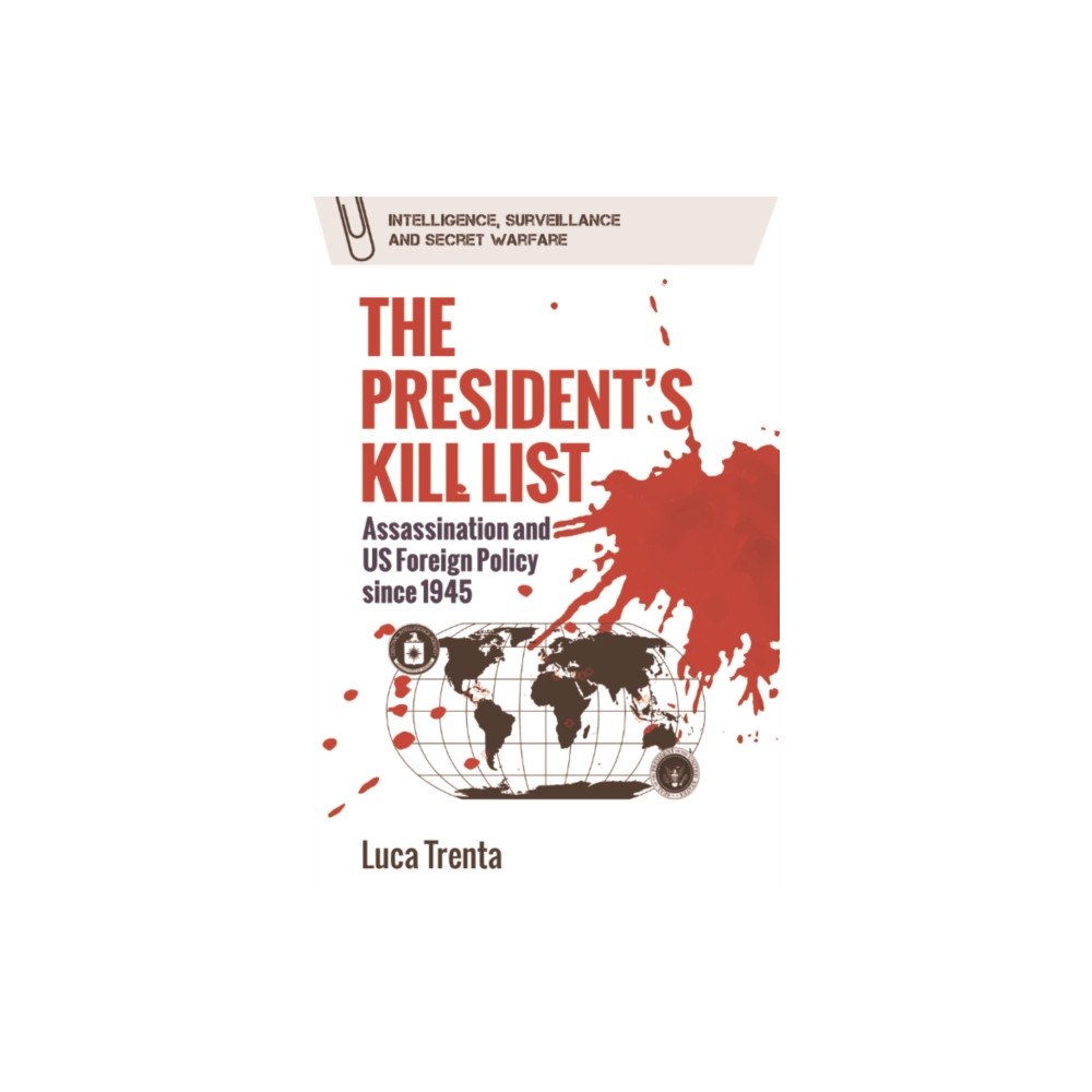 Edinburgh university press The President’s Kill List (häftad, eng)