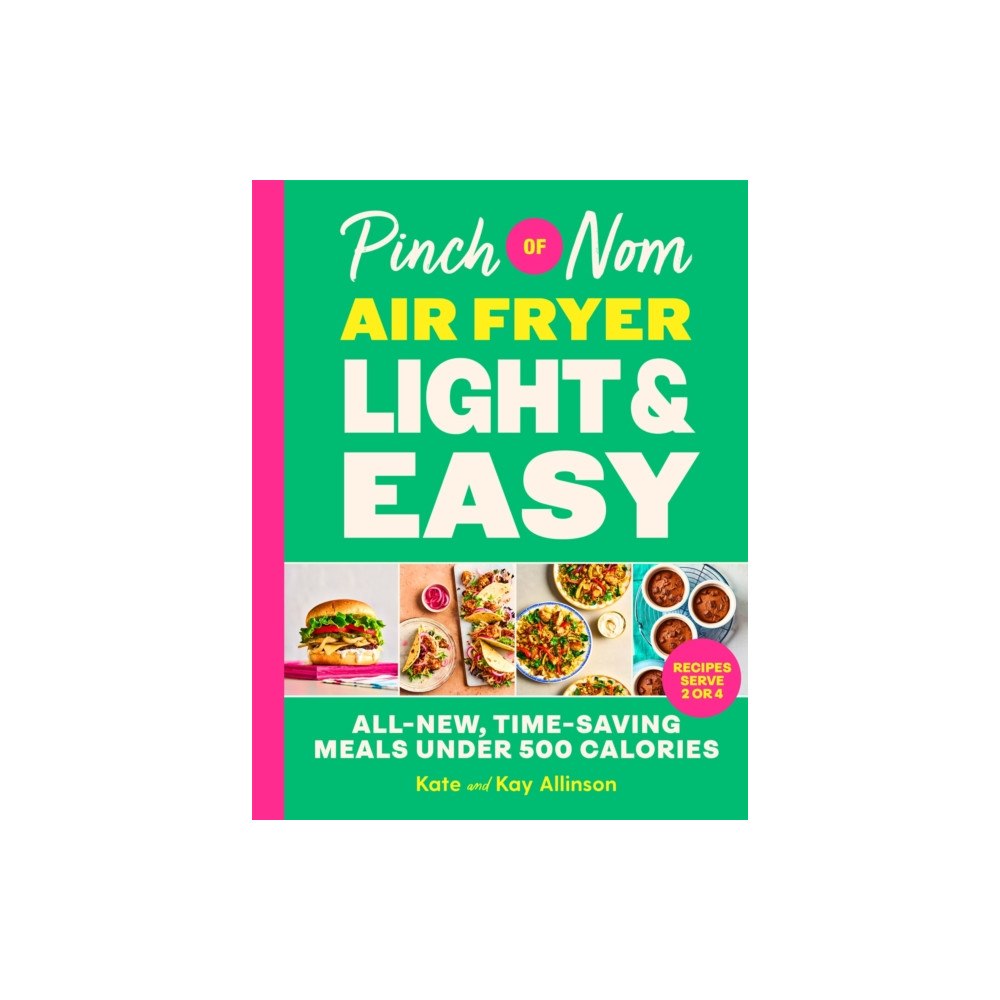 Pan Macmillan Pinch of Nom Air Fryer Light & Easy (inbunden, eng)
