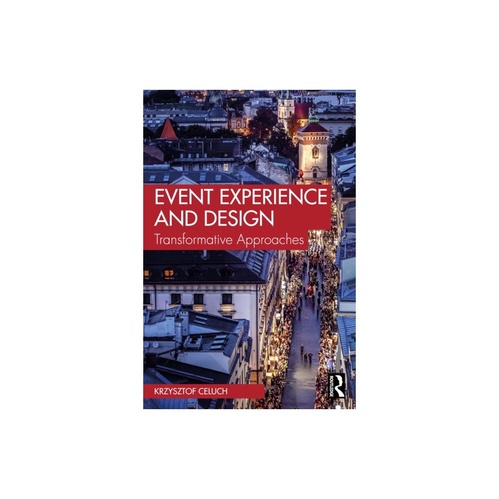 Taylor & francis ltd Event Experience and Design (häftad, eng)