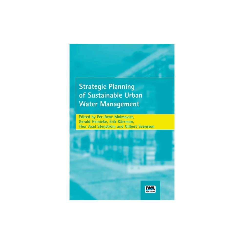 IWA Publishing Strategic Planning of Sustainable Urban Water Management (häftad, eng)