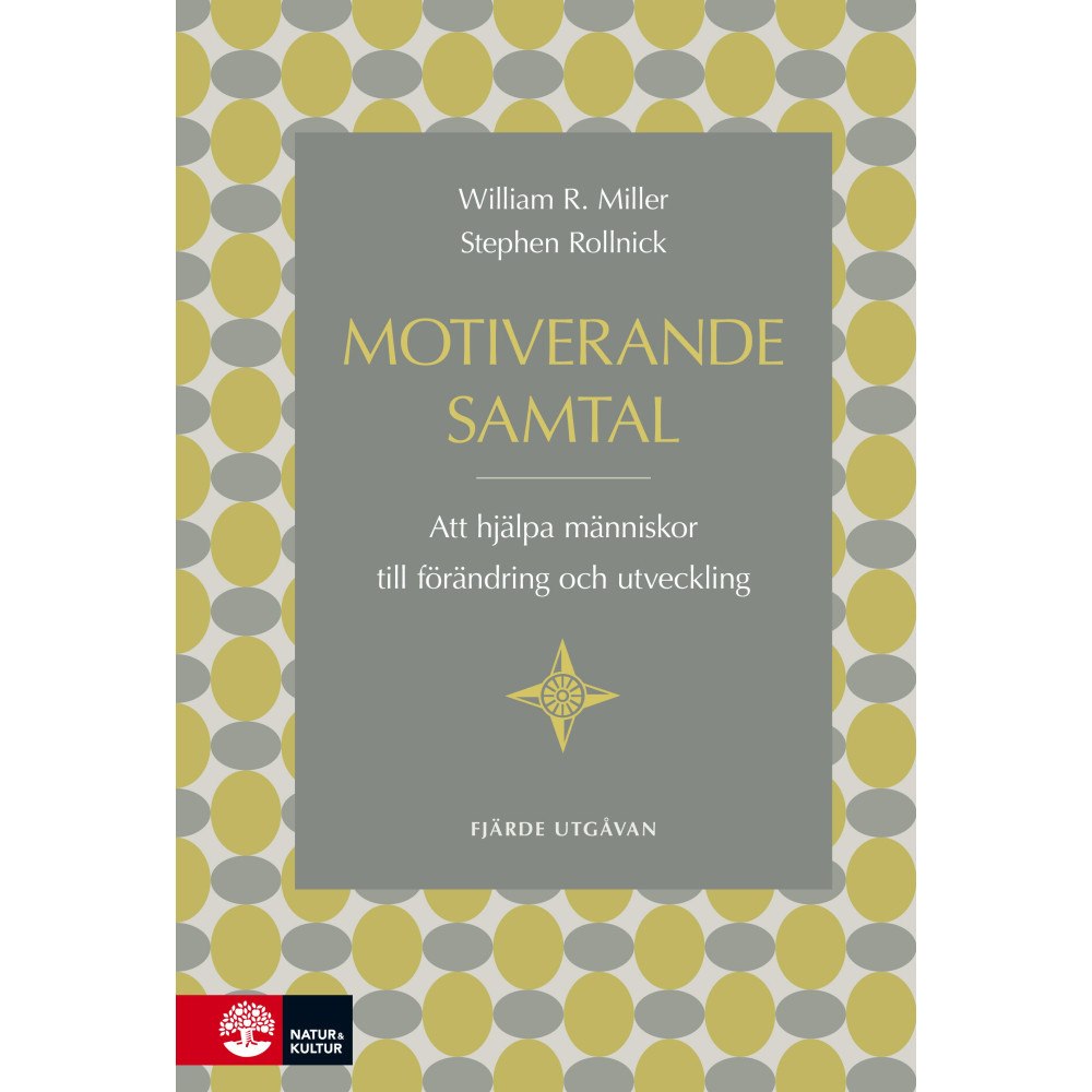 William R. Miller Motiverande samtal : att hjälpa människor till förändring och utveckling (häftad) (Skadad)
