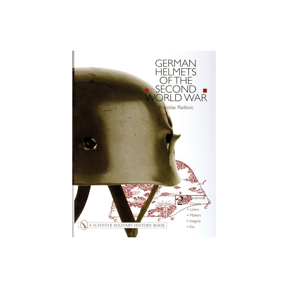 Branislav Radovic German helmets of the second world war - volume two: paratroop . covers . l (inbunden, eng)