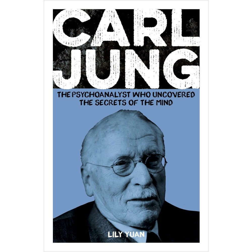 Lily Yuan Carl Jung: The Psychoanalyst Who Uncovered the Secrets of the Mind (häftad, eng)