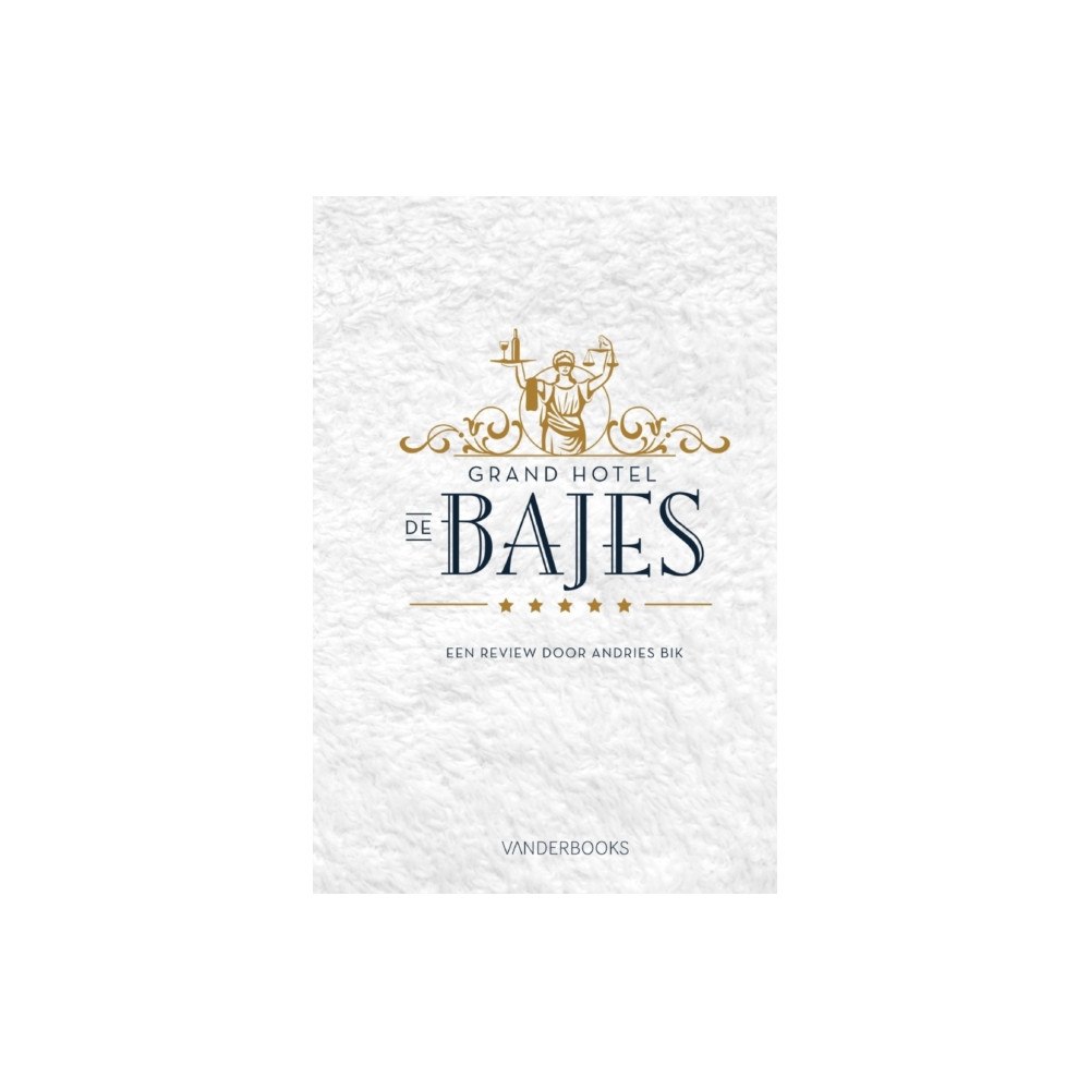 Vanderbooks Grand Hotel de Bajes (häftad, dut)