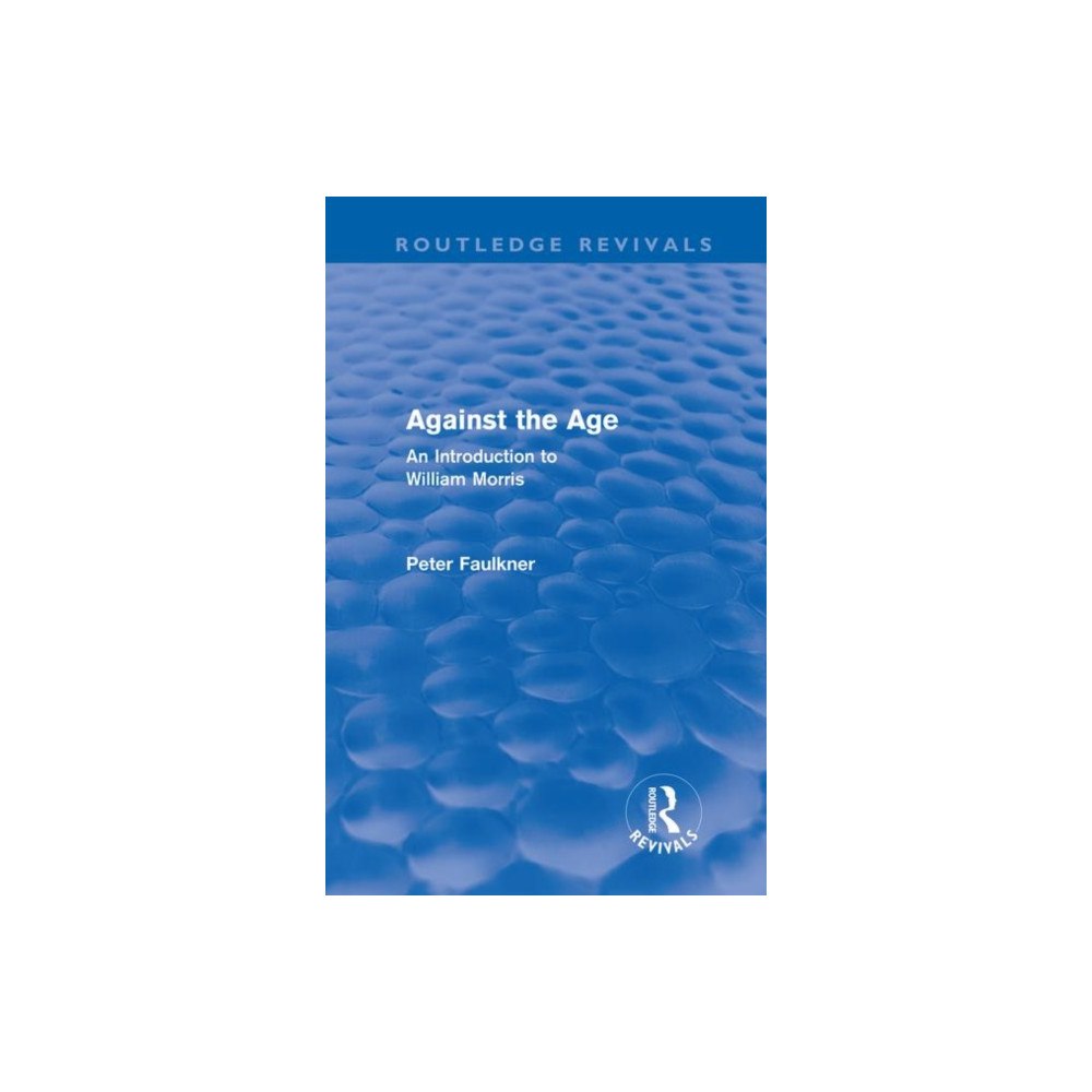 Taylor & francis ltd Against The Age (Routledge Revivals) (inbunden, eng)