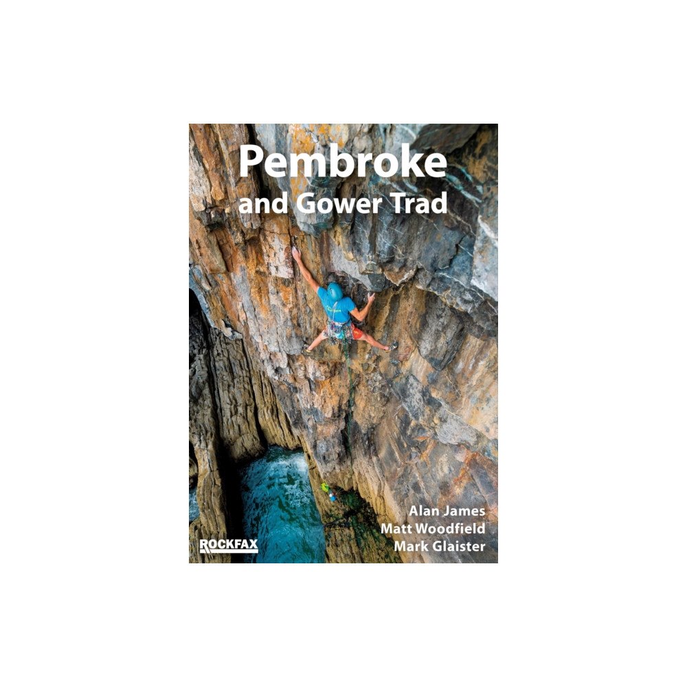 Rockfax Ltd Pembroke and Gower Trad Rockfax (häftad, eng)
