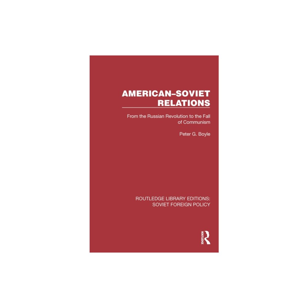 Taylor & francis ltd American–Soviet Relations (häftad, eng)