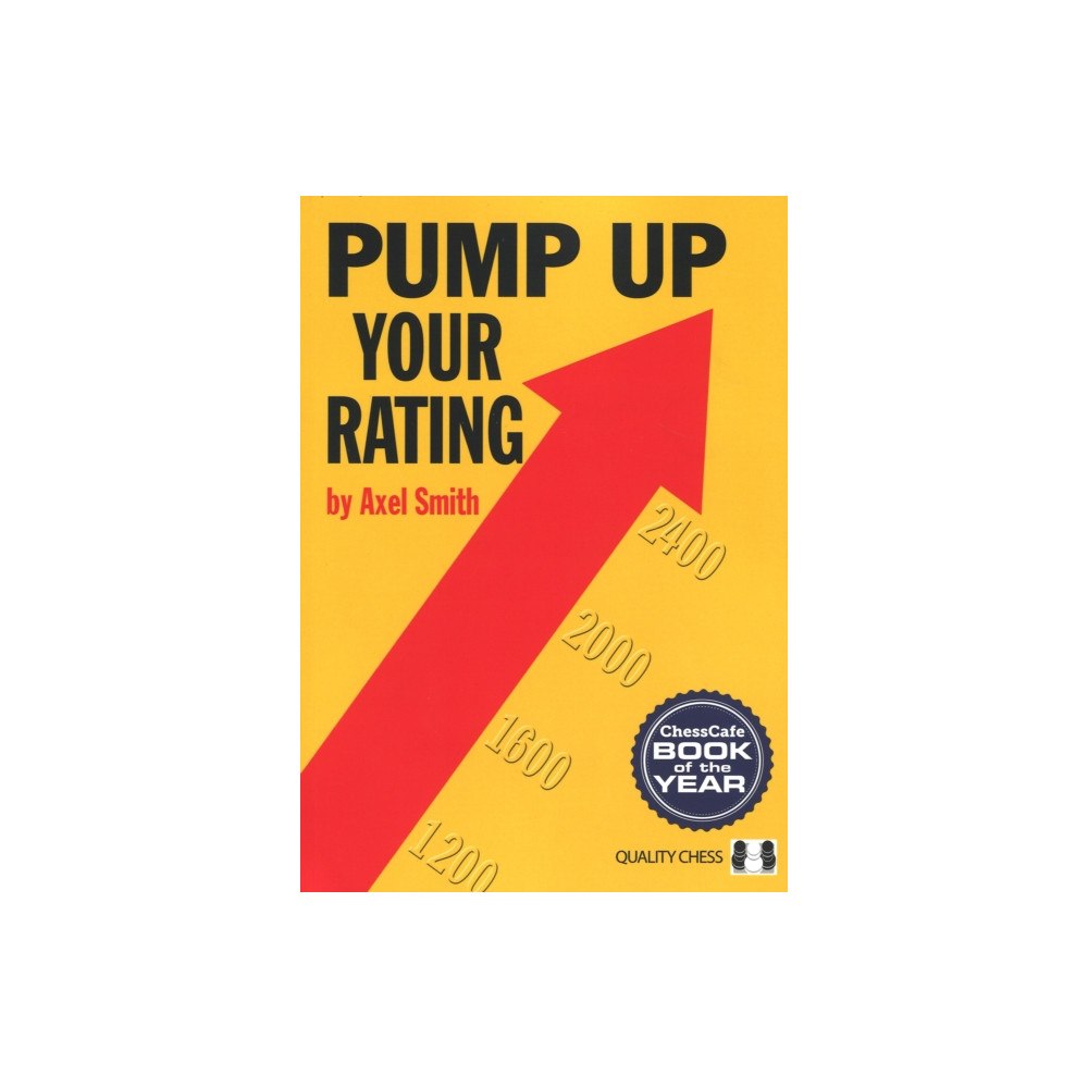 Quality Chess UK LLP Pump Up Your Rating (inbunden, eng)