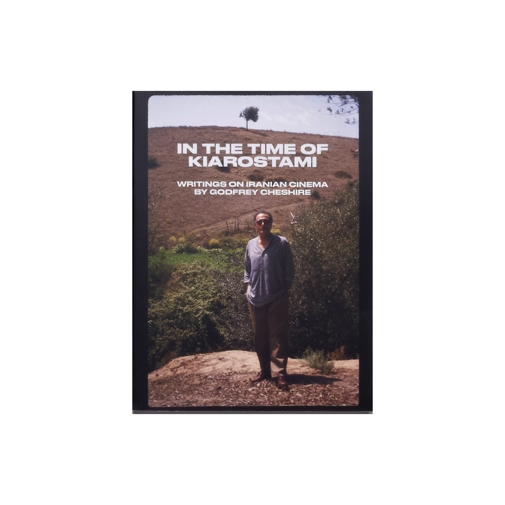 Film Desk Books In the Time of Kiarostami: Writings on Iranian Cinema (häftad, eng)