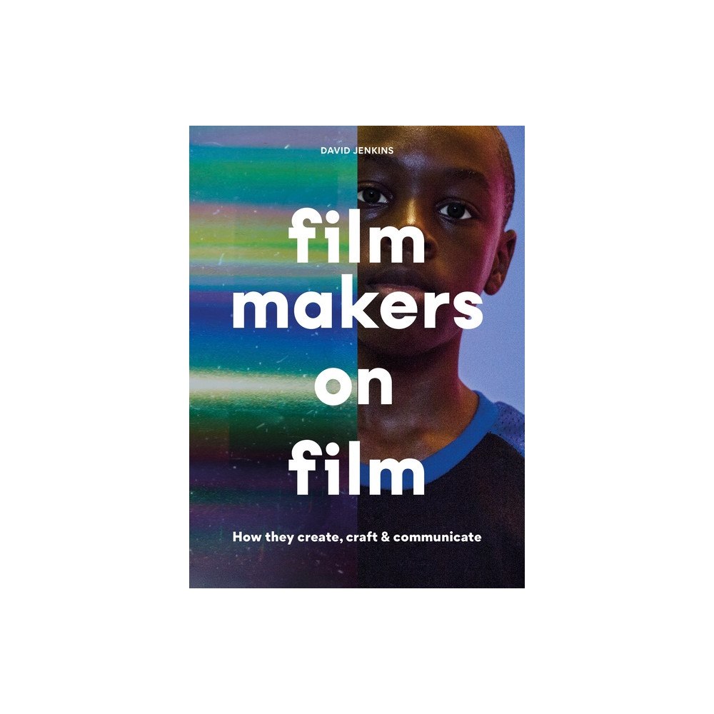 Jenkins David Filmmakers on Film How They Create, Craft and Communicate (häftad, eng)