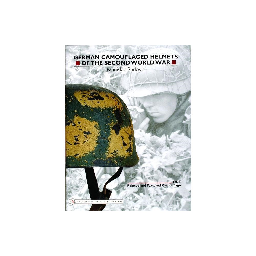Branislav Radovic German camouflaged helmets of the second world war - volume 1: painted & te (inbunden, eng)