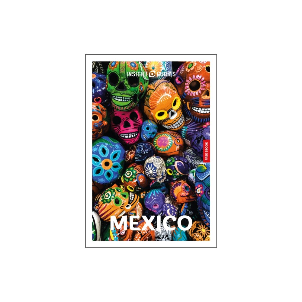 APA Publications Insight Guides Mexico: Travel Guide with eBook (häftad, eng)