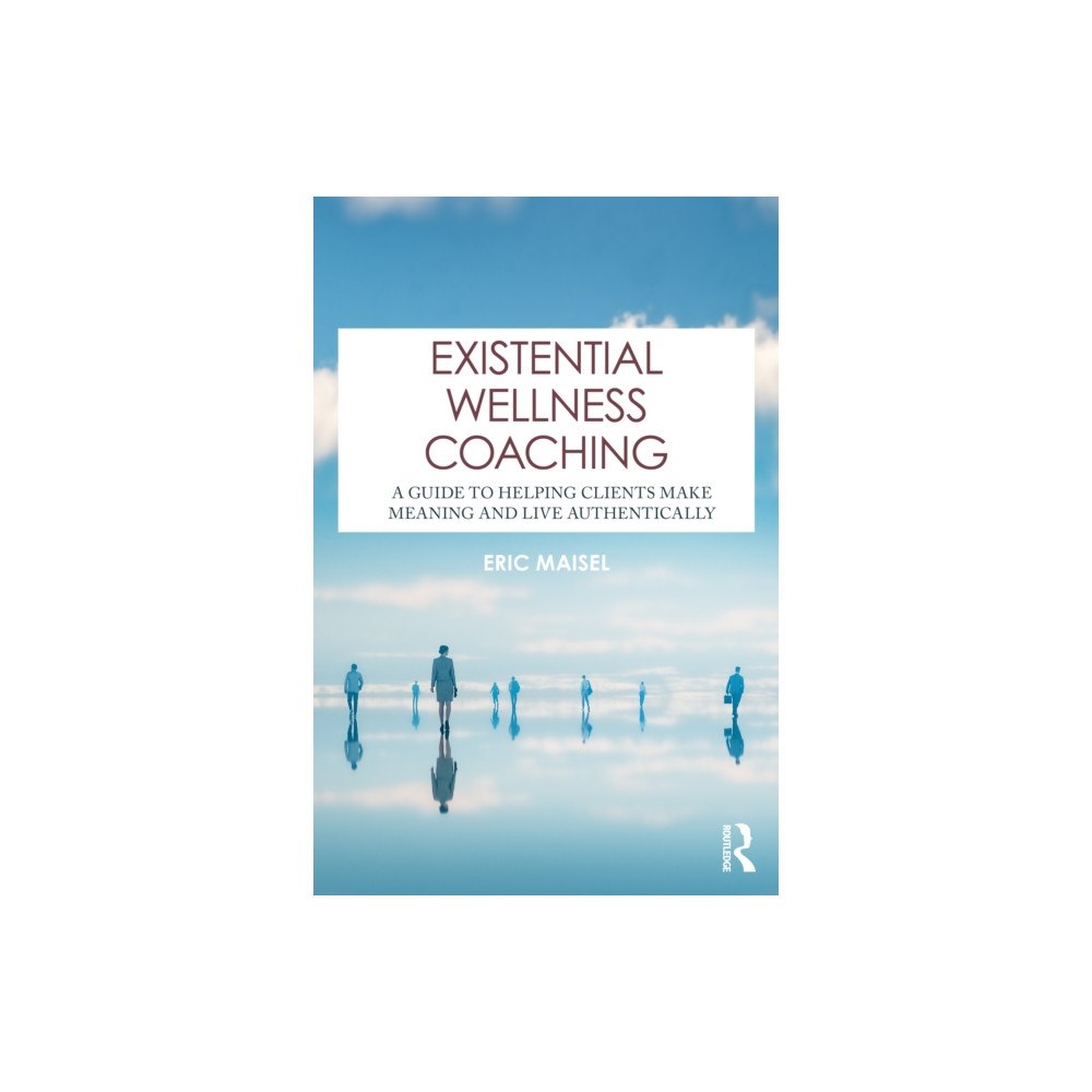 Taylor & francis ltd Existential Wellness Coaching (häftad, eng)