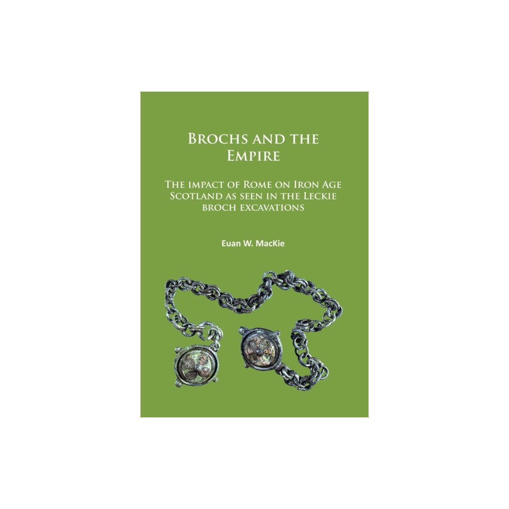 Archaeopress Brochs and the Empire (häftad, eng)