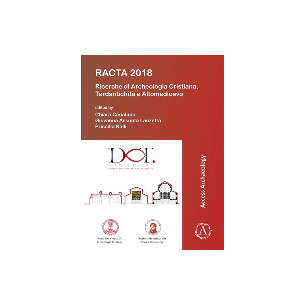 Archaeopress RACTA 2018: Ricerche di Archeologia Cristiana, Tardantichita e Altomedioevo (häftad, ita)