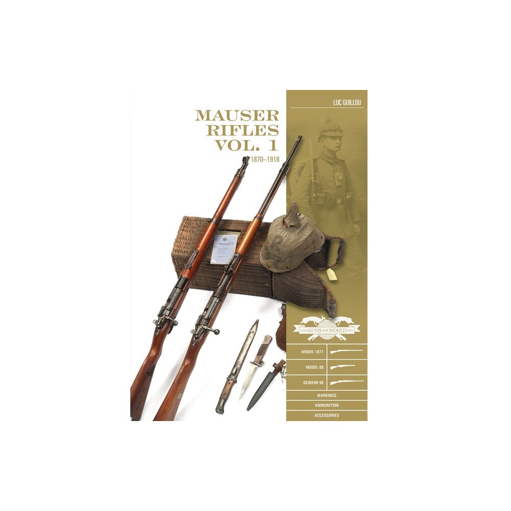 Schiffer Publishing Ltd Mauser Rifles, Vol. 1 : 1870–1918 (inbunden, eng)