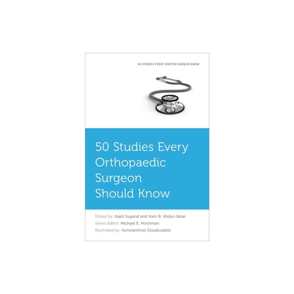 Oxford University Press Inc 50 Studies Every Orthopaedic Surgeon Should Know (häftad, eng)