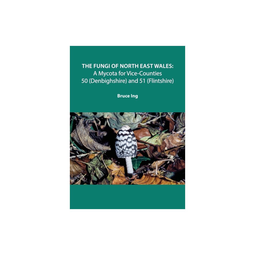 University of Chester Press The Fungi of North East Wales (häftad, eng)