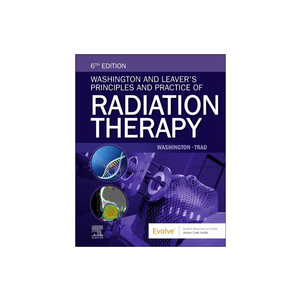Elsevier Health Sciences Washington and Leaver's Principles and Practice of Radiation Therapy (häftad, eng)