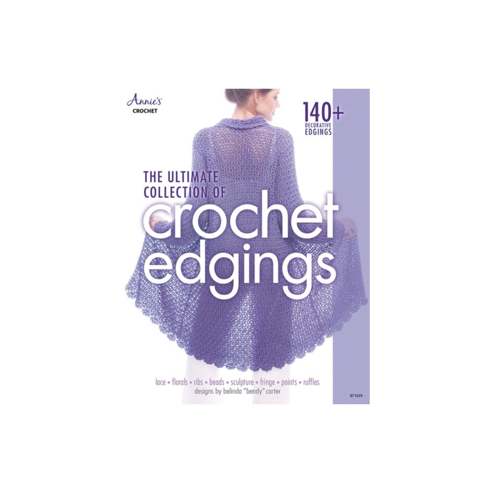 Annie's The Ultimate Collection of Crochet Edgings (häftad, eng)