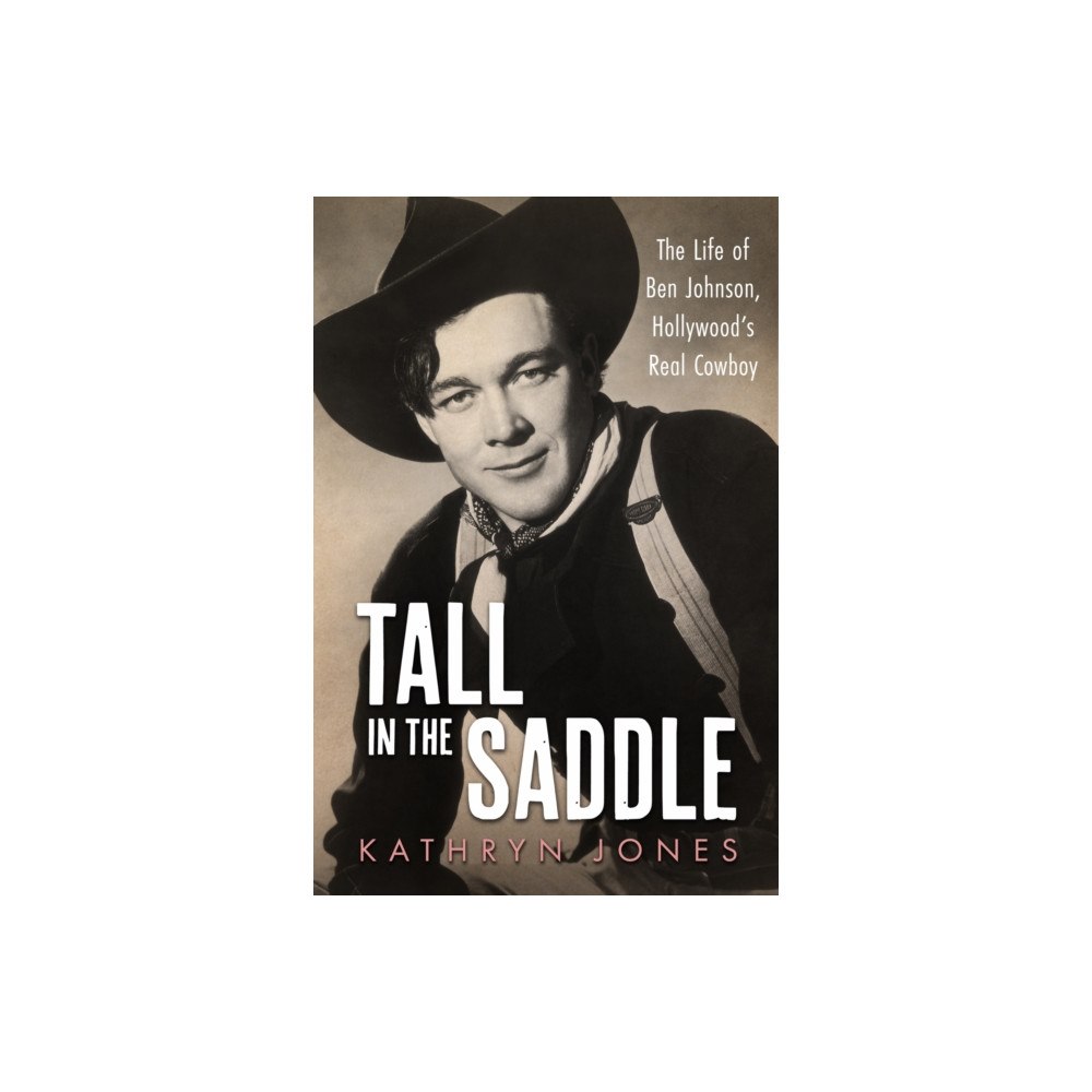 University Press of Mississippi Tall in the Saddle (inbunden, eng)