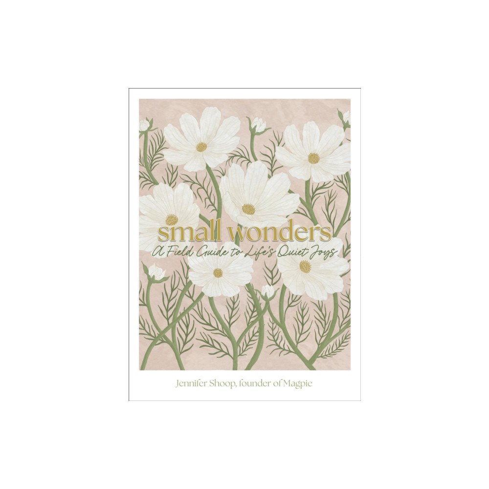Quarto Publishing Group USA Inc Small Wonders (inbunden, eng)