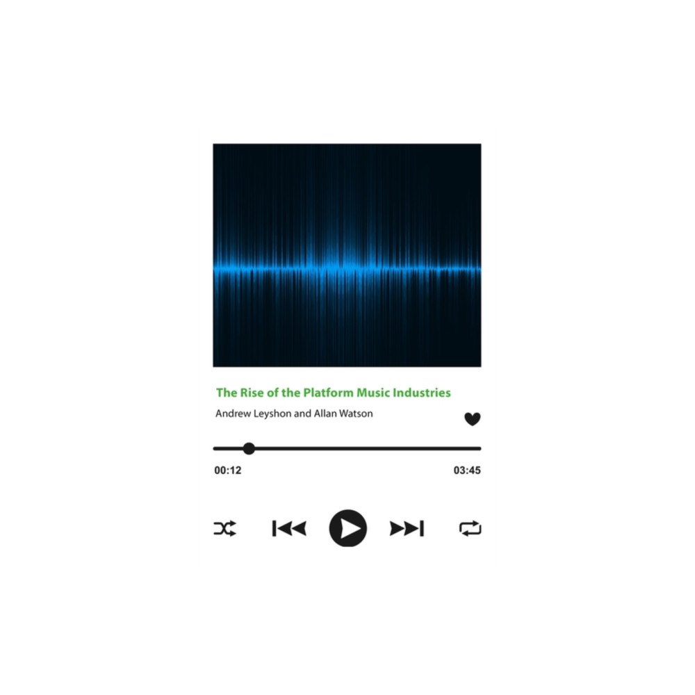 Edinburgh university press The Rise of the Platform Music Industries (häftad, eng)