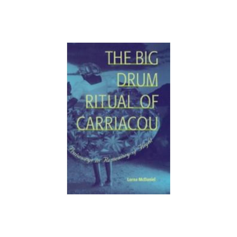 University Press of Florida The Big Drum Ritual of Carriacou (häftad, eng)