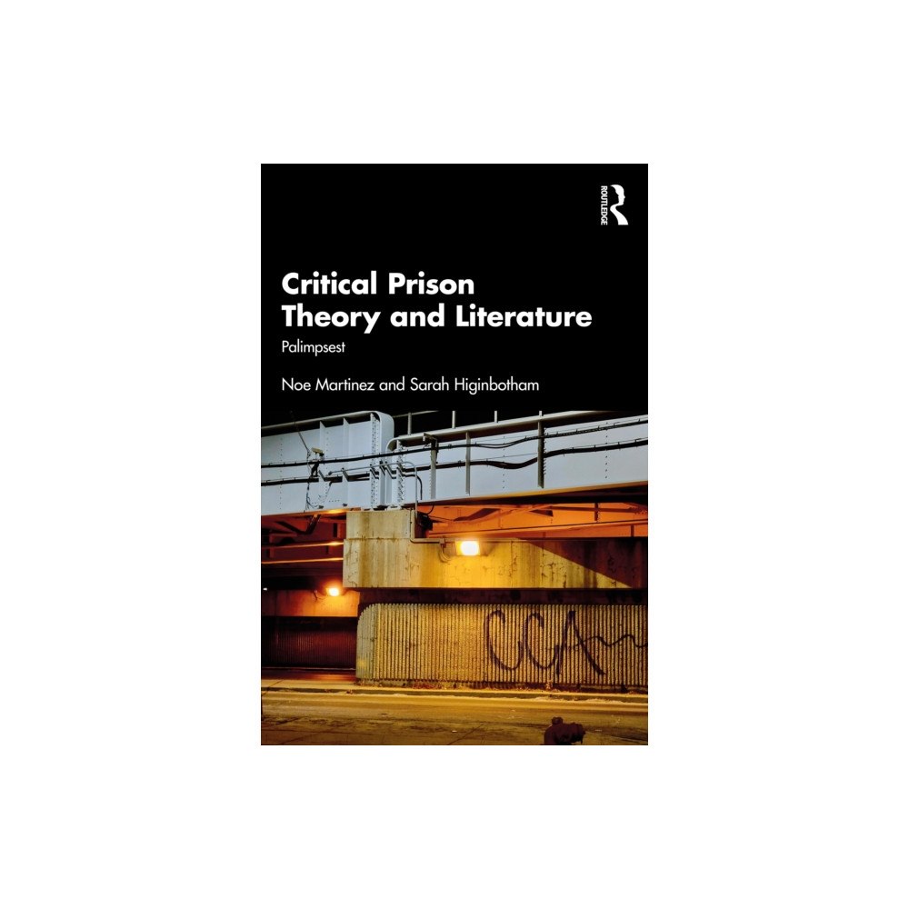 Taylor & francis ltd Critical Prison Theory and Literature (häftad, eng)