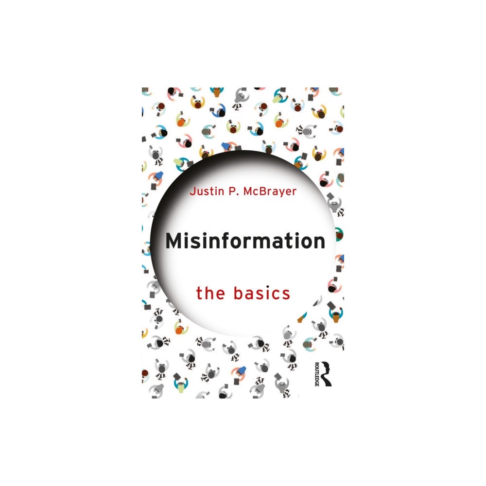 Taylor & francis ltd Misinformation: The Basics (häftad, eng)