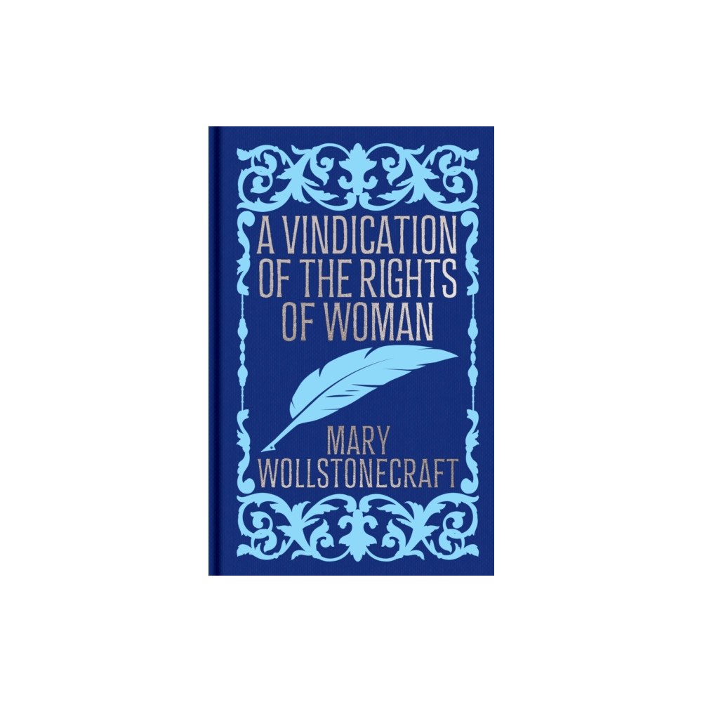 Arcturus publishing ltd A Vindication of the Rights of Woman (inbunden, eng)