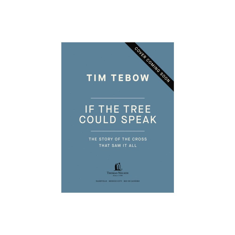 Thomas nelson publishers If the Tree Could Speak (inbunden, eng)