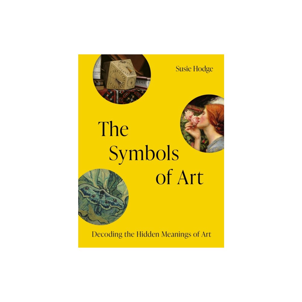 Quarto Publishing Plc The Symbols of Art (inbunden, eng)