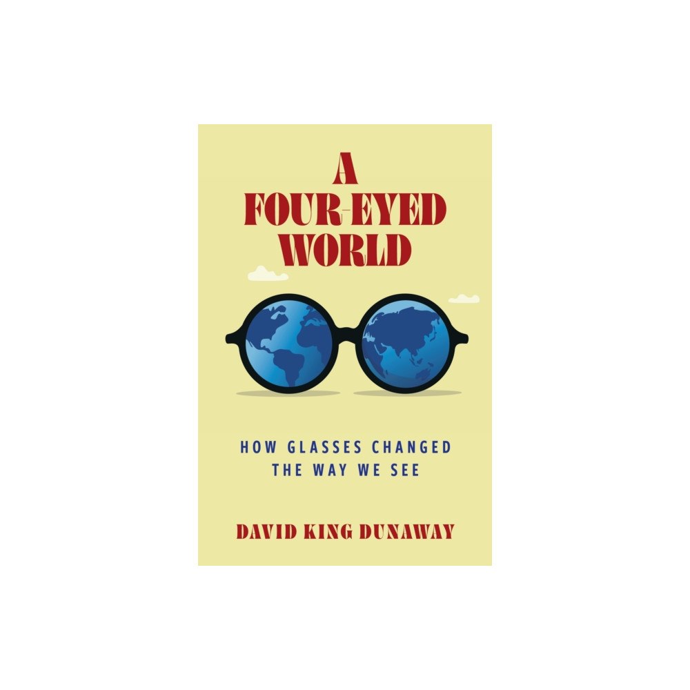 Bloomsbury Publishing PLC A Four-Eyed World (inbunden, eng)